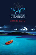 The palace of contemplating departure : poems /