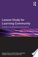 Lesson study for learning community : a guide to sustainable school reform /
