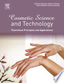 Cosmetic science and technology : theoretical principles and applications /