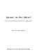 Music in the mind : the concepts of music and musician in Afghanistan /