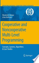 Cooperative and noncooperative multi-level programming /