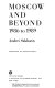 Moscow and beyond, 1986 to 1989 /