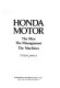 Honda Motor : the men, the management, the machines /