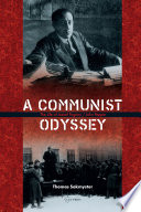 A communist odyssey : the life of József Pogány/John Pepper /