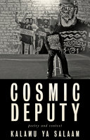 Cosmic deputy : poetry and context 1968-2019 /