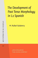 The development of past tense morphology in L2 Spanish /