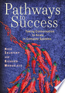 Pathways to success : taking conservation to scale in complex systems /