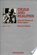 Ideals and realities : selected essays of Abdus Salam /