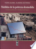 Medidas de la pobreza desmedida : economía política de la distribución del ingreso /