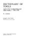 Dictionary of tools used in the woodworking and allied trades, c. 1700-1970 /