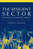 The resilient sector : the state of nonprofit America /