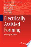 Electrically assisted forming : modeling and control /