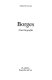 Borges : una biografía /