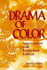 Drama of color : improvisation with multiethnic folklore  /