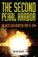 The Second Pearl Harbor : the West Loch Disaster, May 21, 1944 /