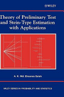 Theory of preliminary test and Stein-type estimation with applications /