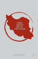 Ethnic identity and the state in Iran /