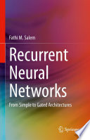 Recurrent Neural Networks : From Simple to Gated Architectures  /