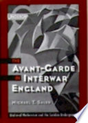 The avant-garde in interwar England : medieval modernism and the London underground /