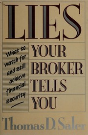 Lies your broker tells you : what to watch for and still achieve financial security /