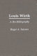 Louis Wirth : a bio-bibliography /