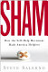 SHAM : how the self-help movement made America helpless /
