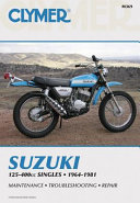 Suzuki 125-400cc singles, 1964-1978 : service, repair, performance /