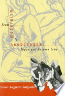 From modernism to neobaroque : Joyce and Lezama Lima /