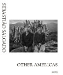 Sebastião Salgado : other Americas /