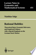 Rational bubbles : theoretical basis, economic relevance, and empirical evidence with a special emphasis on the German stock market /