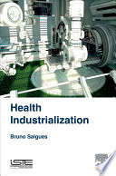 Health industrialization /