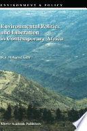 Environmental politics and liberation in contemporary Africa /