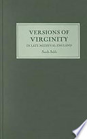 Versions of virginity in late medieval England /