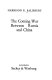 The coming war between Russia and China /