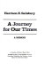 A journey for our times : a memoir /