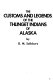 The customs and legends of the Thlinget Indians of Alaska /