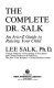 The complete Dr. Salk : an A-to-Z guide to raising your child /
