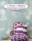 The power of pattern : interiors and inspiration : a resource guide /
