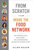 From scratch : inside the Food Network /