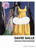 David Salle : Distanz von nirgendwo = distance from nowhere /