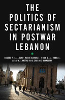 The politics of sectarianism in postwar Lebanon /