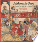 Scheherazade's feasts : foods of the medieval Arab world /