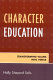 Character education : transforming values into virtue /