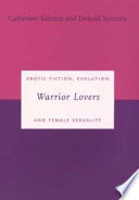 Warrior lovers : erotic fiction, evolution and female sexuality /