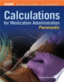 Paramedic : calculations for medication administration /