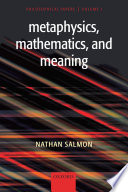 Metaphysics, mathematics, and meaning /