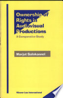 Ownership of rights in audiovisual productions : a comparative study /