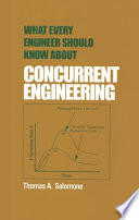 What every engineer should know about concurrent engineering /