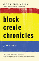Black Creole chronicles : poems /