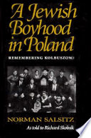 A Jewish boyhood in Poland : remembering Kolbuszowa /